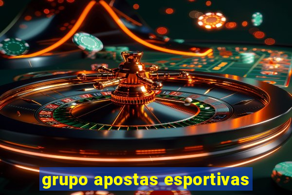 grupo apostas esportivas