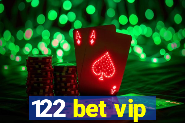 122 bet vip