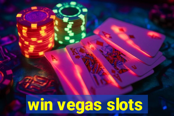 win vegas slots