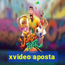 xvideo aposta