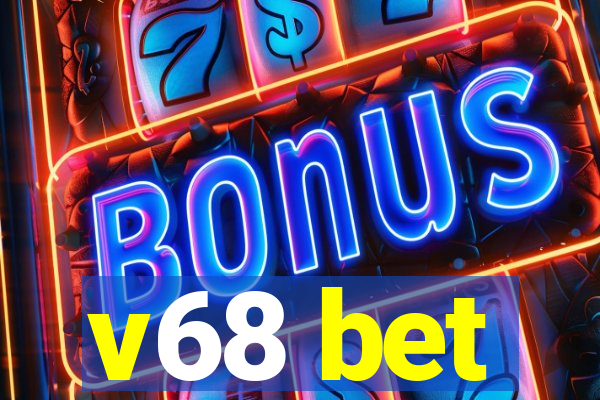 v68 bet