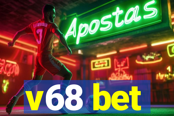 v68 bet