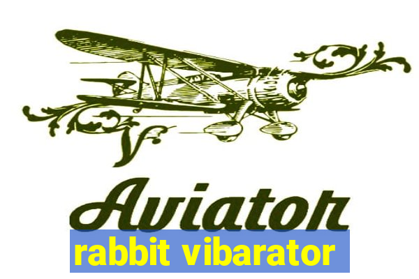 rabbit vibarator