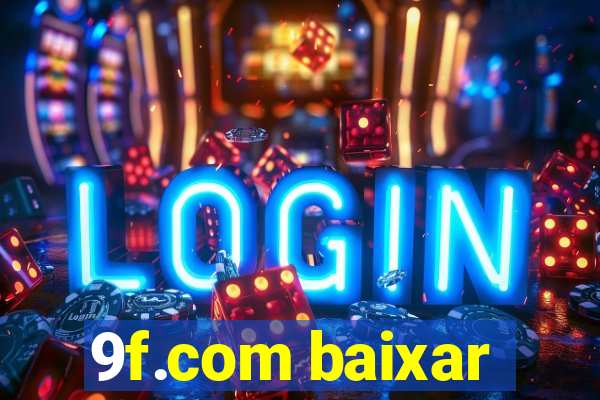 9f.com baixar