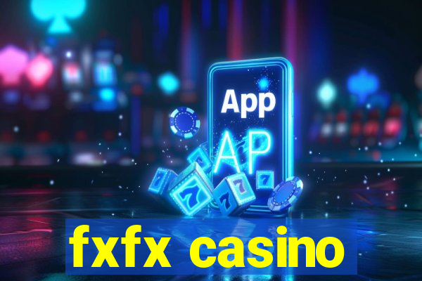 fxfx casino