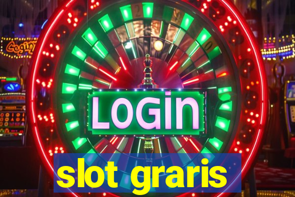 slot graris