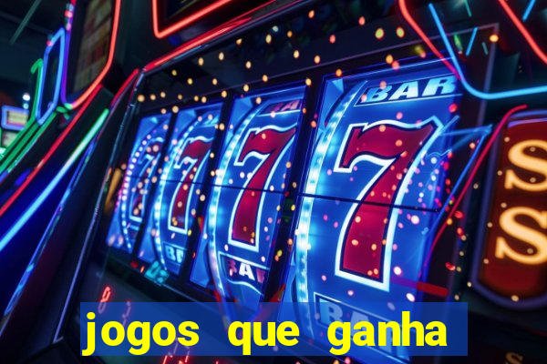 jogos que ganha dinheiro ao se cadastrar