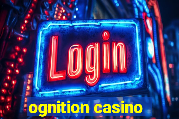 ognition casino