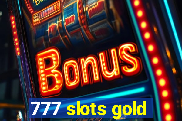 777 slots gold