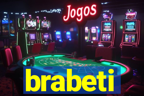 brabeti