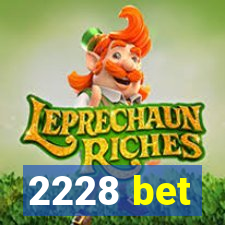 2228 bet