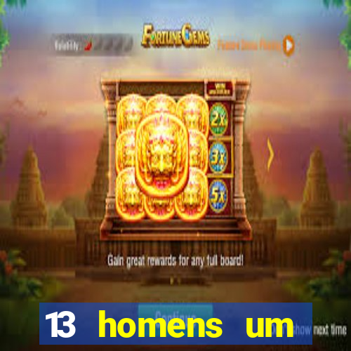 13 homens um segredo imagem de casino pegando o dinheiro