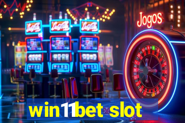 win11bet slot