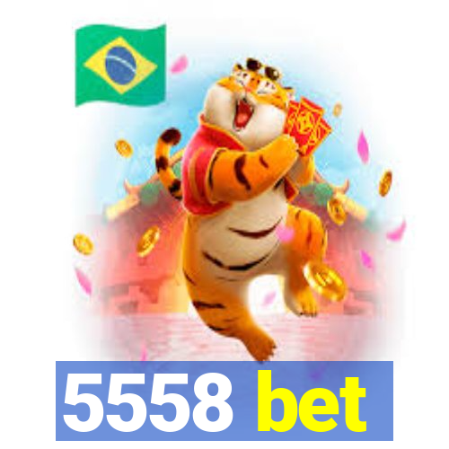 5558 bet