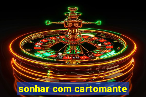 sonhar com cartomante