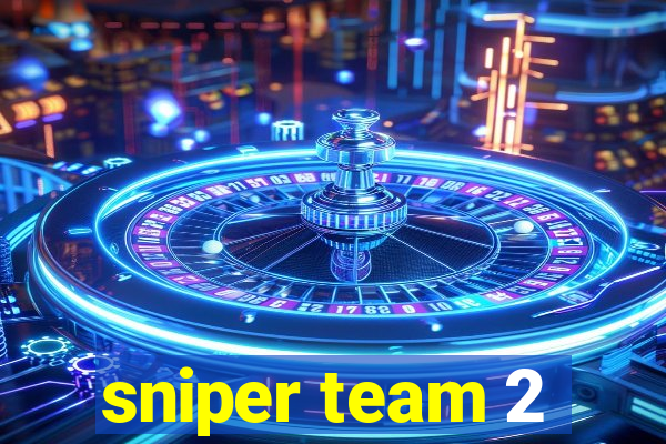 sniper team 2