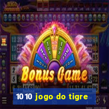 1010 jogo do tigre