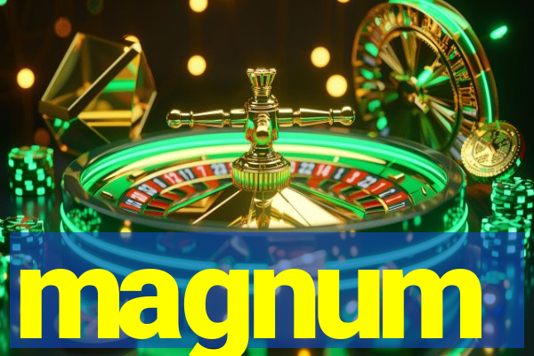 magnum