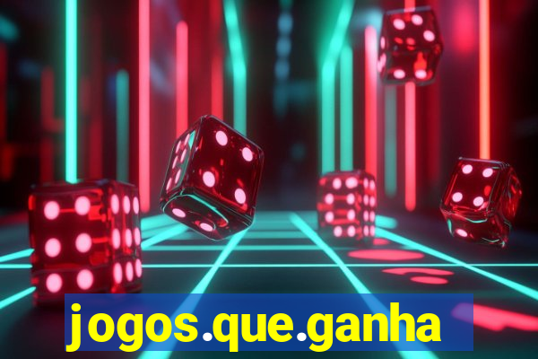 jogos.que.ganham.dinheiro