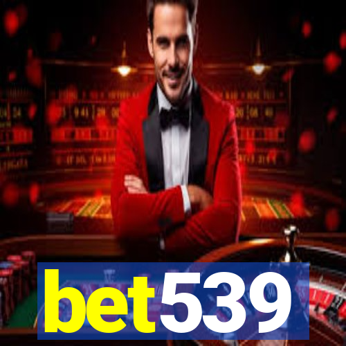 bet539