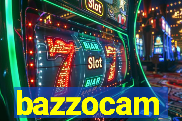 bazzocam