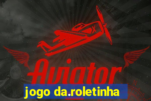 jogo da.roletinha