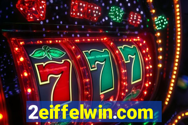 2eiffelwin.com