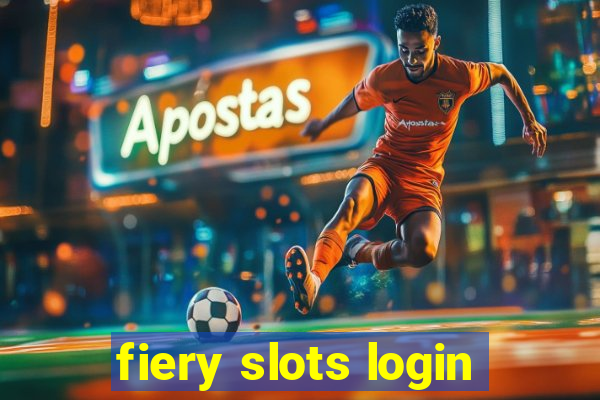 fiery slots login