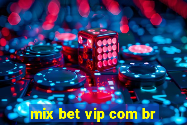 mix bet vip com br