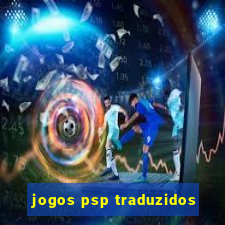 jogos psp traduzidos