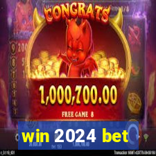 win 2024 bet