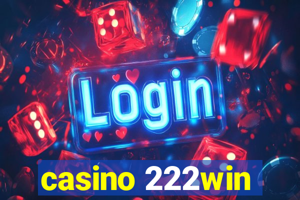 casino 222win