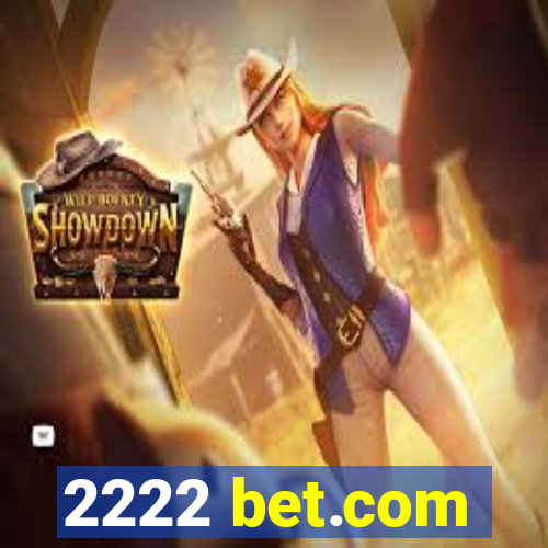 2222 bet.com