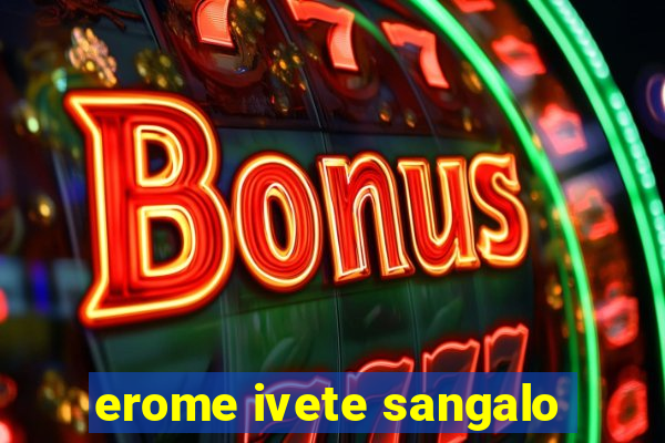 erome ivete sangalo