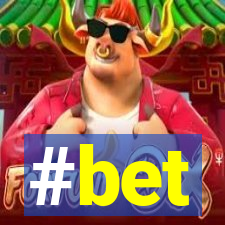 #bet