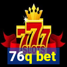 76q bet