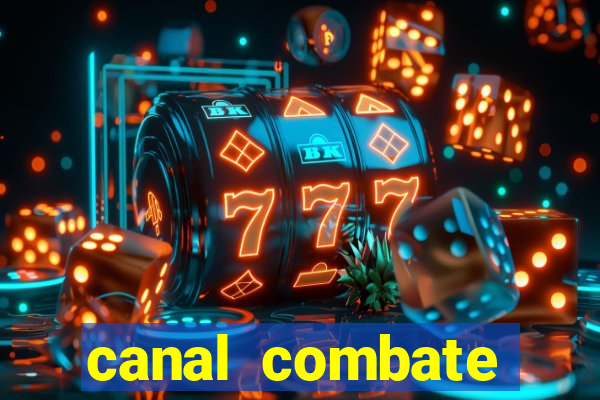 canal combate online multicanais