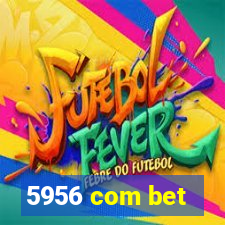 5956 com bet