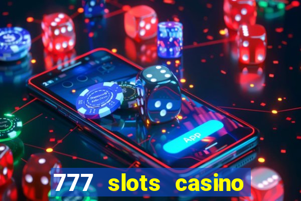 777 slots casino by dragonplay