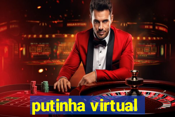 putinha virtual