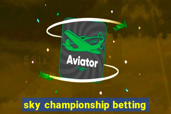 sky championship betting