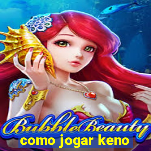 como jogar keno