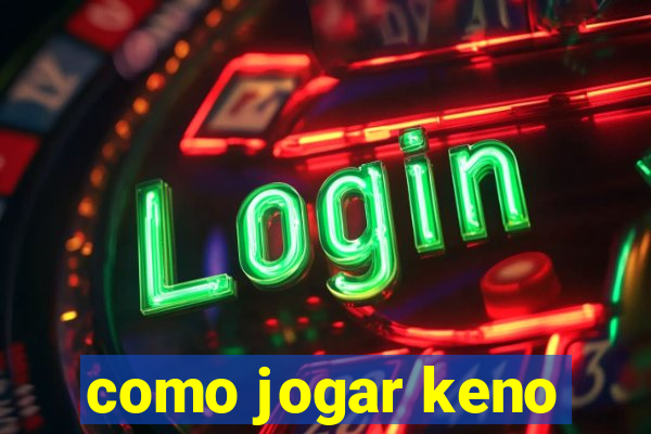 como jogar keno