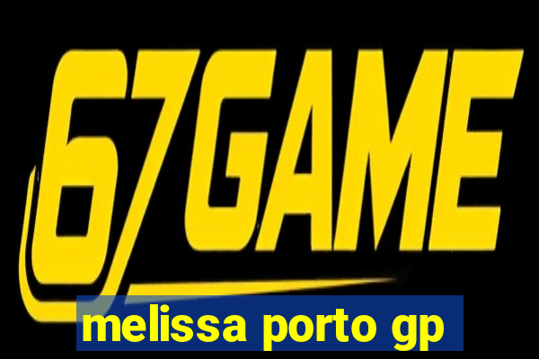 melissa porto gp