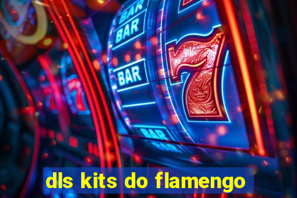 dls kits do flamengo