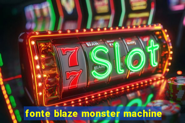 fonte blaze monster machine