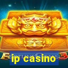 ip casino