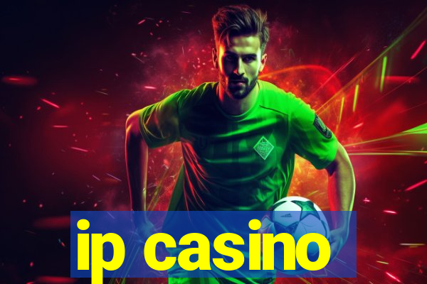 ip casino