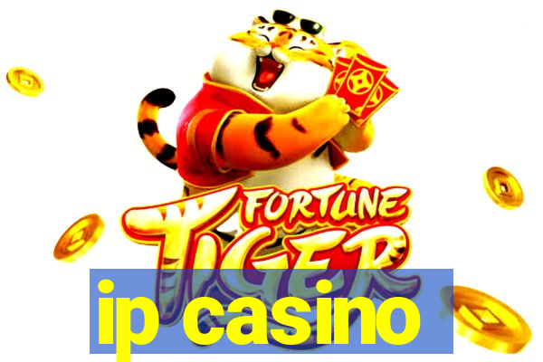 ip casino