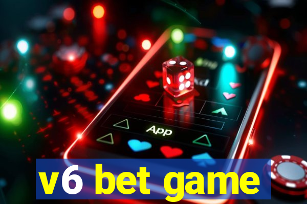 v6 bet game